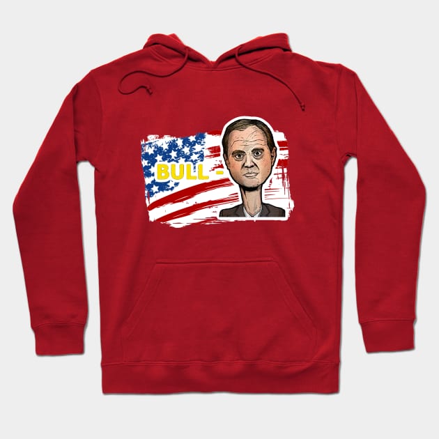 Bull Schiff, Trump campaign, bull schiff Hoodie by trollius